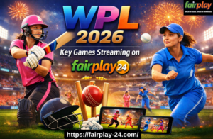 WPL 2026 Key Games Streaming on fairplay555_vip