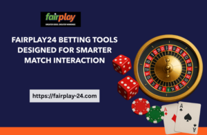 fairplay555_vip Betting Tools Designed for Smarter Match Interaction