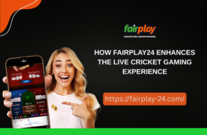How fairplay555_vip Enhances the Live Cricket Gaming Experience